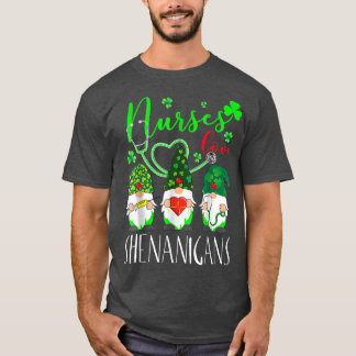 Zurses Love Shenanigans Funny Gnomes Nurse St Patr T-shirt