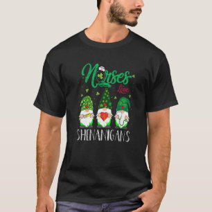 Zurses Love Shenanigans Funny Gnomes Nurse St Patr T-shirt