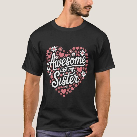 Zus Awesome Zoals Mijn Zus T-shirt (Voorkant)