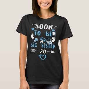 Zus Binnenkort groot zusje 20 baby boy Gezegden T-shirt