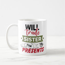 Zus Ruilen Voor Cadeaus Koffiemok
