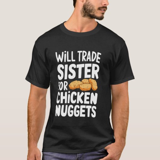 Zus Ruilen Voor Kipnuggets T-shirt (Voorkant)