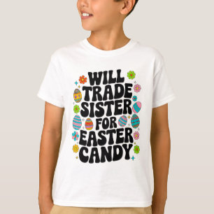 Zus Ruilen Voor Snoep Pasen Peuter Mannen Jongen T-shirt