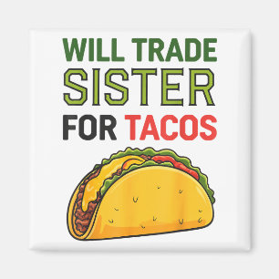 Zus Ruilen Voor Tacos Cinco De Mayo Grappig Te Magneet