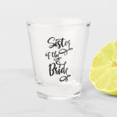 Zus van de bruid shot glas (Voorkant)