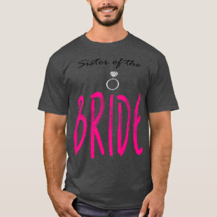 Zus van de bruid vrijgezellenfeest meisjes uitgaan t-shirt