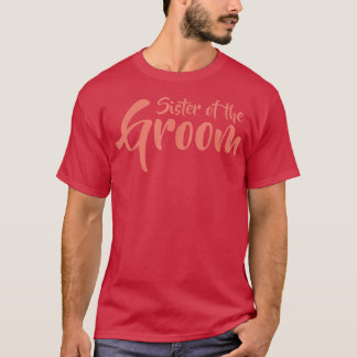 Zus van de Bruidegom Grappige Proefhuwelijksdiner T-shirt