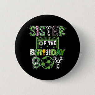 Zus van de jarige jongen Voetballer Verjaardag Ronde Button 5,7 Cm