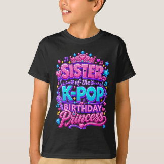 Zus van de K-Pop Verjaardagsprinses Koreaanse Muzi T-shirt