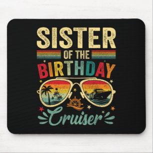 Zus van de verjaardags Cruiser Sungles Cruise Vint Muismat