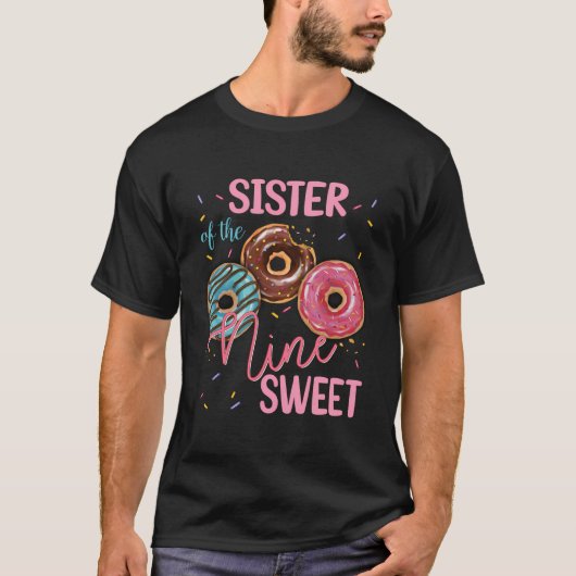 Zus van het Sweet Nine 9th Donut Verjaardagsfeest T-shirt (Voorkant)
