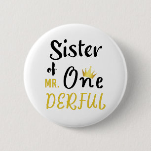 Zus van MR Onederful Grappige 1e Verjaardag T-Shir Ronde Button 5,7 Cm
