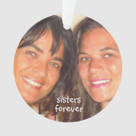 Zusjes voor altijd je zusjes fototoestel toevoegen ornament
