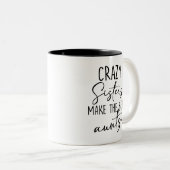 Zussen als tante, gekke zussen maken de beste tant tweekleurige koffiemok (Voorkant rechts)