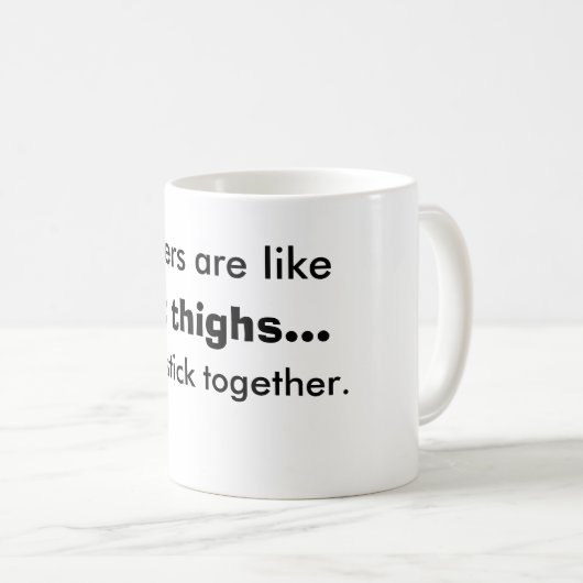 Zussen zijn als vette dijen Mok (Voorkant rechts)