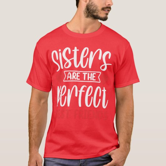 Zussen zijn de perfecte beste vrienden Sisteram vr T-shirt (Voorkant)