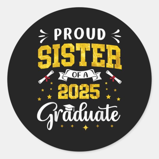 Zuster Afstuderen Trotse zus van een 2025 Afstuder Ronde Sticker (Voorkant)