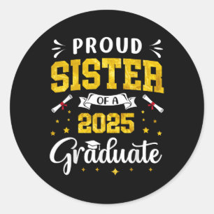 Zuster Afstuderen Trotse zus van een 2025 Afstuder Ronde Sticker