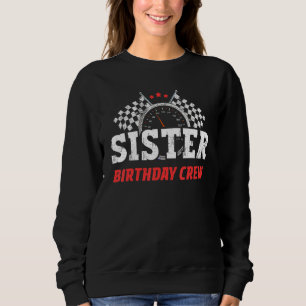 Zuster Birthday Crew Race Car Racing Driver Trui