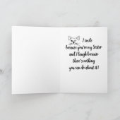 Zuster Birthday Humor Quote Winking Cat Fun Kaart (Binnen)