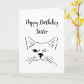 Zuster Birthday Humor Quote Winking Cat Fun Kaart (Gele Bloem)