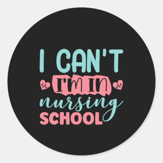 Zuster Gift dat ik niet in de verpleegschool kan. Ronde Sticker (Voorkant)