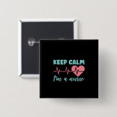 Zuster Gift Keep Calm Ik ben verpleegster Vierkante Button 5,1 Cm (Voorkant /achterkant)