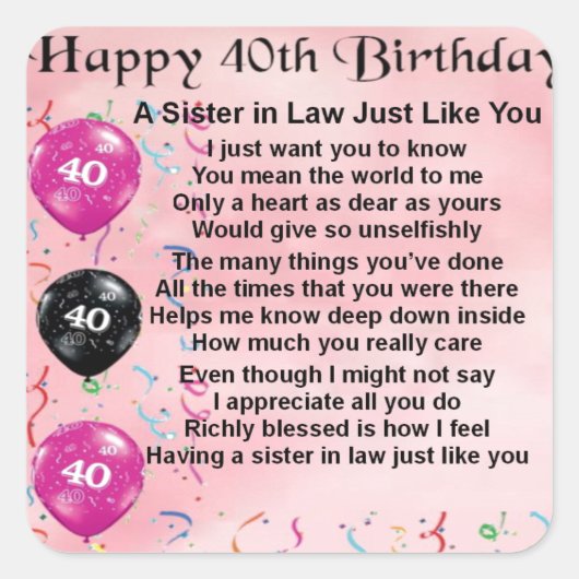 Zuster in Law Poem 40th Birthday Vierkante Sticker (Voorkant)