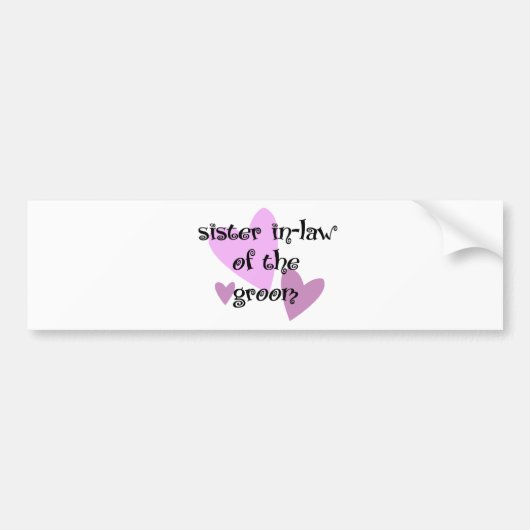 Zuster in-law van de Groom Bumpersticker (Voorkant)