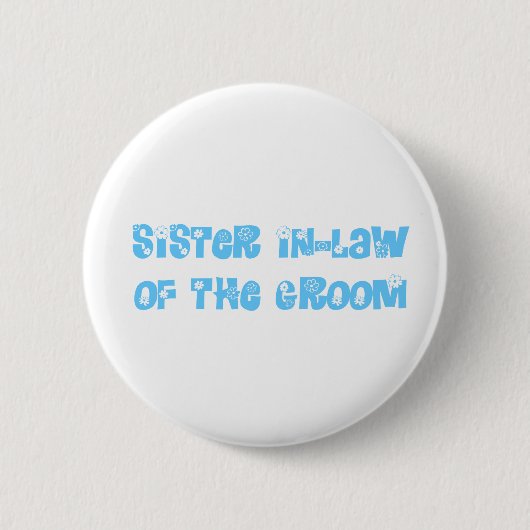 Zuster in-law van de Groom Ronde Button 5,7 Cm (Voorkant)