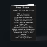 * ZUSTER * MIDDELBARE LEEFTIJD SMS'EN VERJAARDAG K KAART<br><div class="desc">Heb je een *** ZUS *** die houdt van SMS en viert een "over de heuvel" verjaardag? Dan is DEZE KAART degene die je ze vandaag moet sturen:)</div>