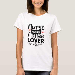 Zuster Moeder Koffee Lover T-shirt