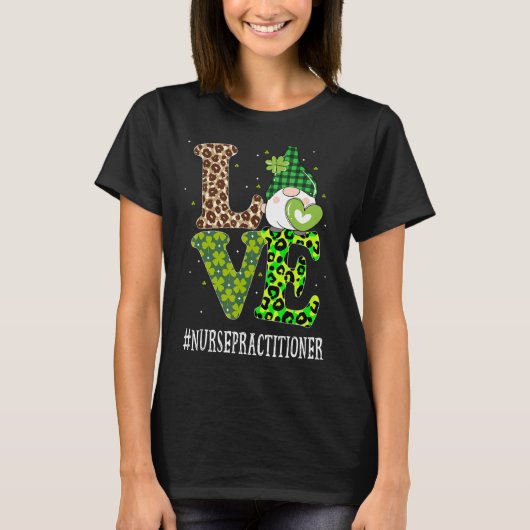 Zuster Practitioner Love St Patricks Day Gnome Leo T-shirt (Voorkant)