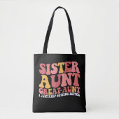 Zuster tante tante tante Ik blijf beter worden Tote Bag (Voorkant)