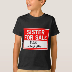 Zuster te koop. $1 of beste voorstel t-shirt