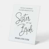 Zuster van de bride Memorial Reserved Seat Wedding Reclamebord Met Voetstuk (Voorkant)