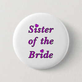 Zuster van de Bride Simply Love Ronde Button 5,7 Cm
