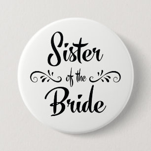 Zuster van de Bride Wedding Rehearsal Dinner Ronde Button 7,6 Cm