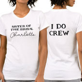 Zuster van de Bruid | I Do Crew Wit T-shirt