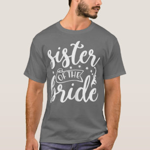 Zuster van de bruid Trouwfeest Bachelorette-feest T-shirt