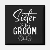Zuster van de bruidegom bruiloftszus magneet (Voorkant)