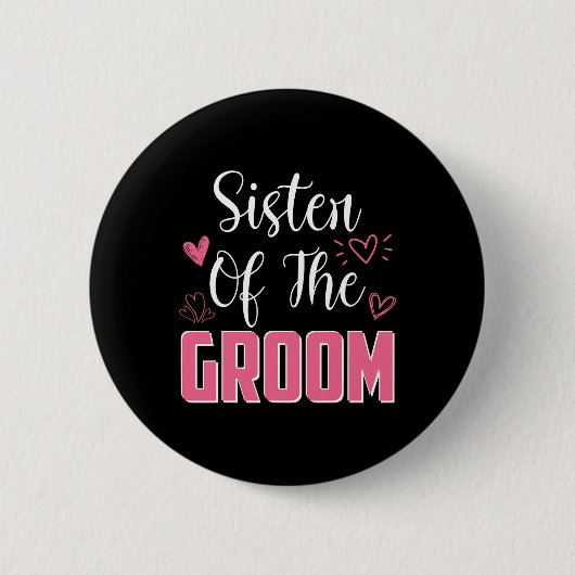 Zuster van de bruidegom familie bruiloft partij ec ronde button 5,7 cm (Voorkant)