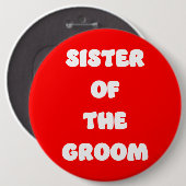 Zuster van de bruidegom ronde button 6,0 cm (Voorkant /achterkant)
