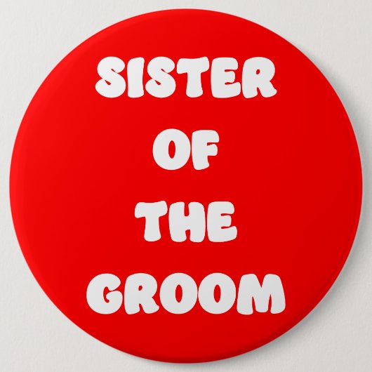 Zuster van de bruidegom ronde button 6,0 cm (Voorkant)