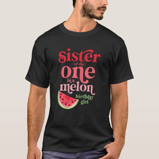 Zuster van de ene in een Melon Birthday Girl Water T-shirt (Voorkant)