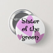 Zuster van de Groom Ronde Button 5,7 Cm (Voorkant /achterkant)