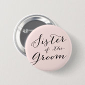 Zuster van de Groom Stylish Wedding Bridal Party Ronde Button 5,7 Cm (Voorkant /achterkant)