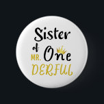 Zuster van de heer Onederful Funny 1st Birthday T- Ronde Button 5,7 Cm<br><div class="desc">Zuster van de heer Onederful Wonderful Funny 1st Birthday T-Shirt Zister van de heer Onederful First One-Derful Matching T-Shirt de heer onederful, jarig, 1st verjaardag, één derful, 1st verjaardag, baby, 1st b dag, pasgeborene, zuster wonderbaarlijk, de heer onederful 1st, zuster van de heer onederful, matching, Familie overeenkomend voor verjaardag, 1...</div>