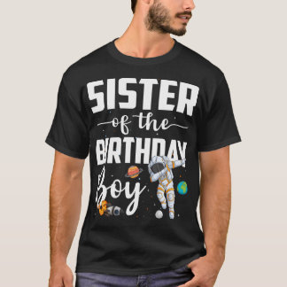 Zuster Van De Verjaardag Jongen Astronaut Ruimte T T-shirt