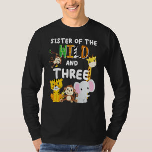Zuster van de wilde en drie dierentuin Birthday Sa T-shirt